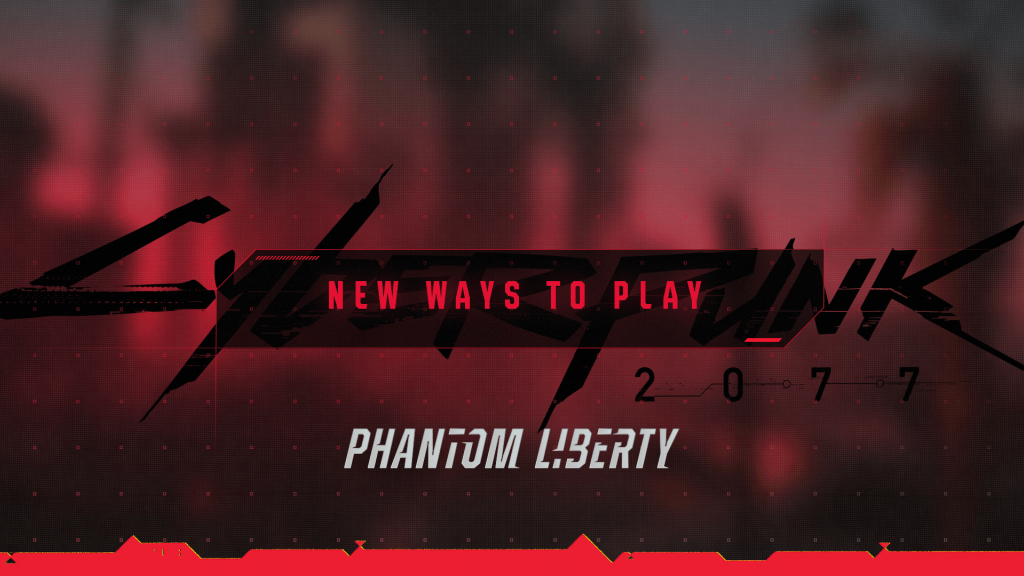 Official Cyberpunk 2077 Phantom Liberty New Ways to Play banner tied to perks cyberware and the Relic tree